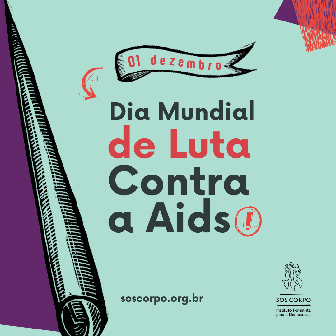 Mulheres Positivas: SOS Corpo entrevista Nance Ferreira, coordenadora do GTP+ – Prevenção e Cidadania.