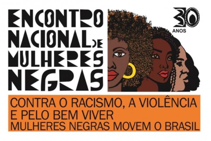 Começa hoje o Encontro Nacional de Mulheres Negras 30 anos