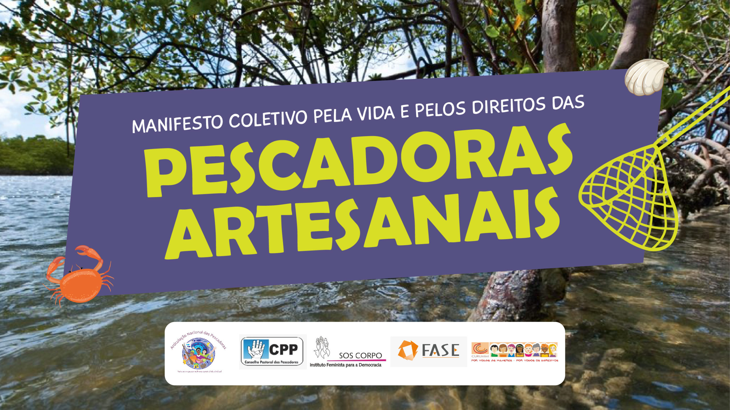 MANIFESTO PELA VIDA E PELOS DIREITOS DAS PESCADORAS ARTESANAIS!