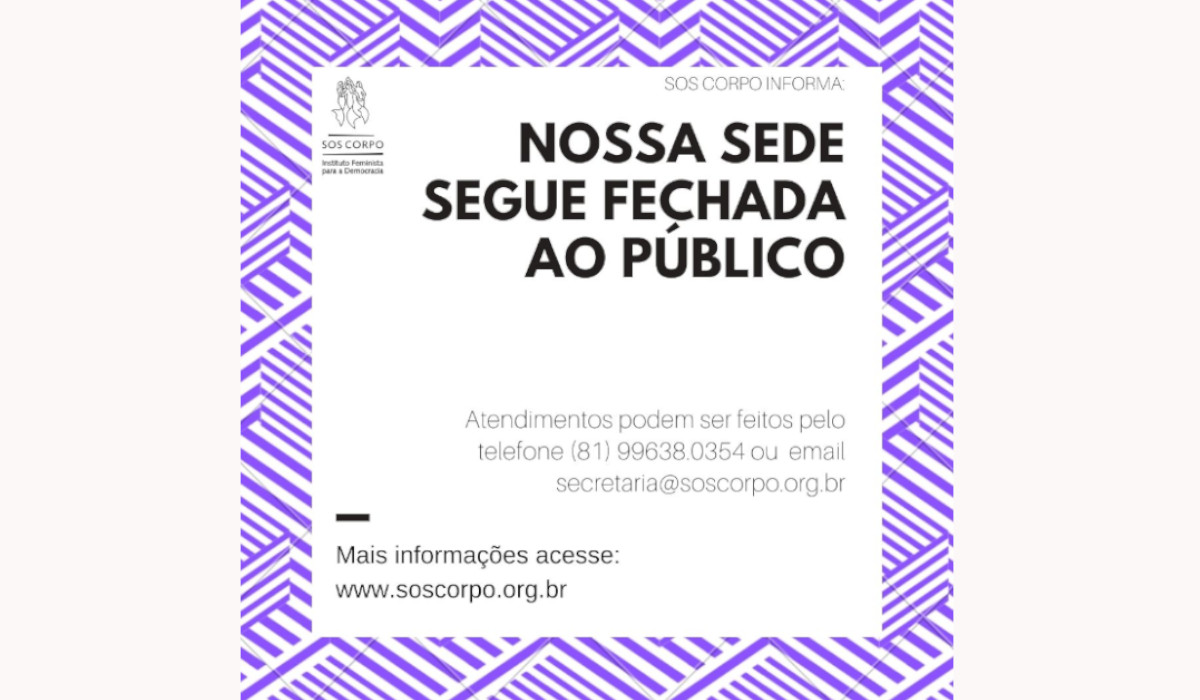 Aviso: Sede do SOS Corpo segue fechada ao público mesmo com retomada do trabalho presencial da equipe