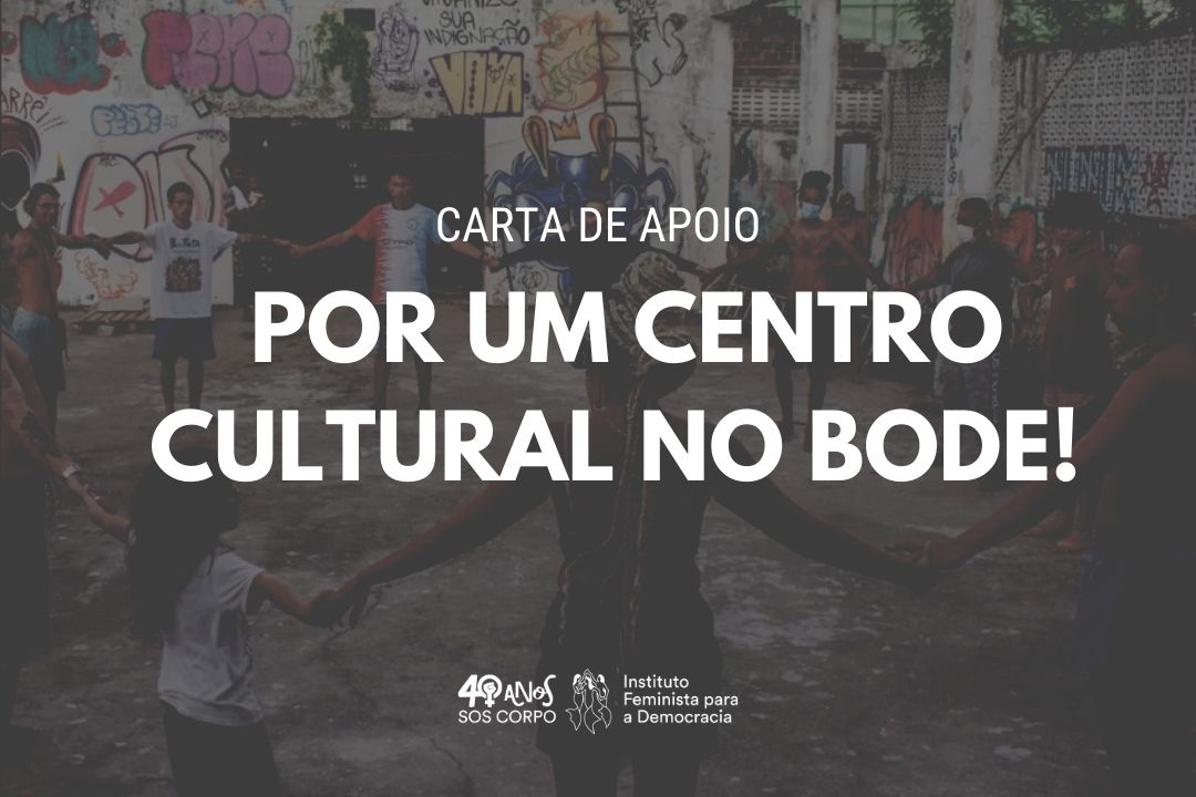 CARTA DE APOIO: Por um Centro Cultural na comunidade do Bode!