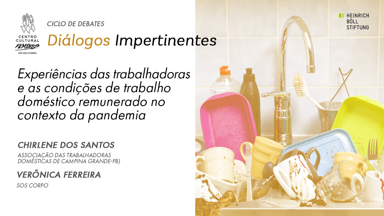 2º dia de Diálogos Impertinentes aborda as experiências e as condições de trabalho das trabalhadoras domésticas na pandemia
