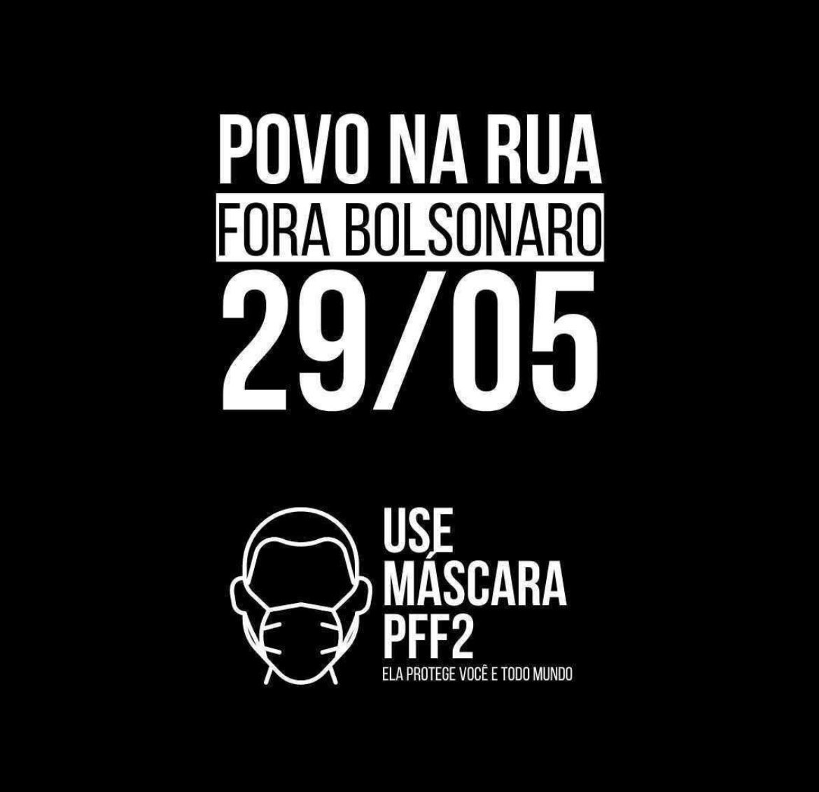 29 de maio nas ruas: O governo mata mais que o vírus