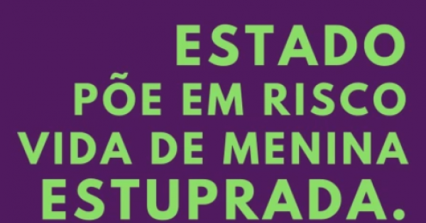 Apoie as instituições que asseguraram direito ao aborto legal da criança de São Matheus/ES