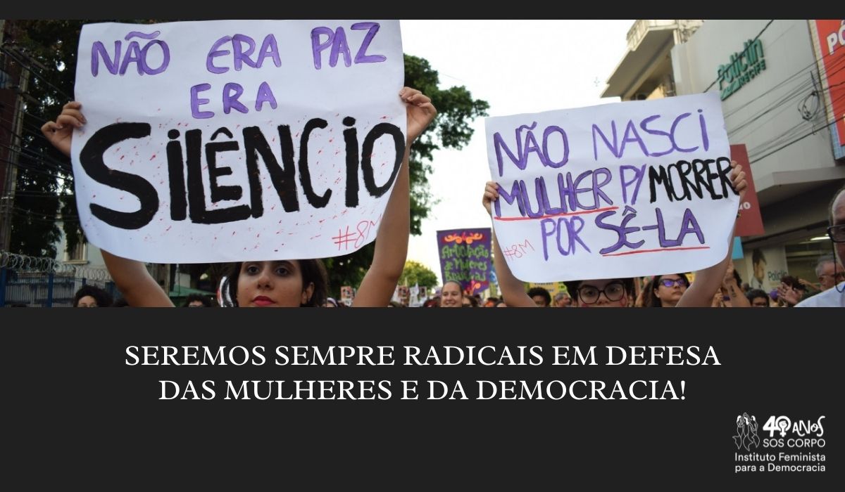 [Nota de Agradecimento] Seremos sempre radicais em defesa das mulheres e da democracia!