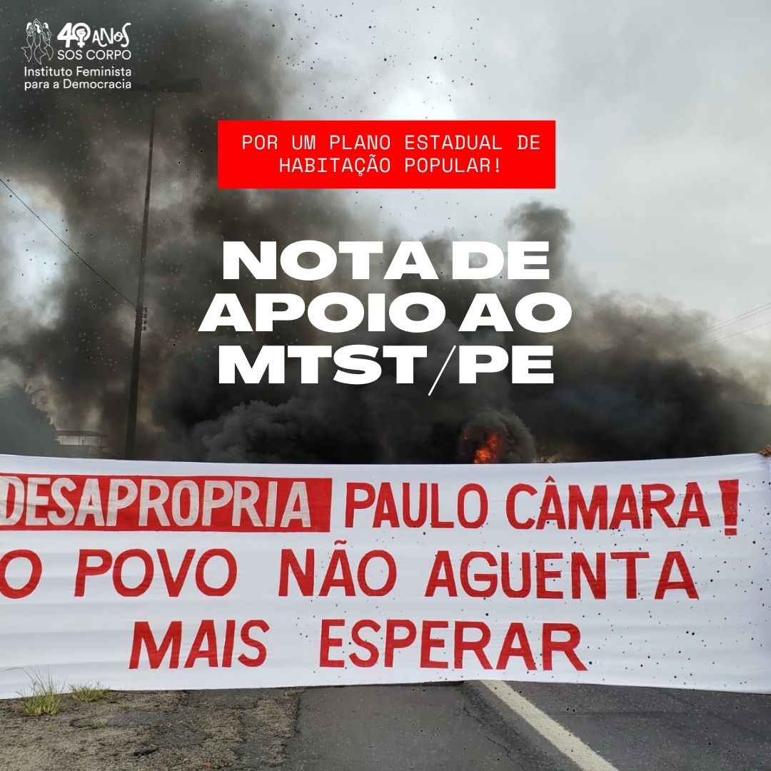 NOTA DE APOIO AO MTST/PE: Solidariedade Feminista na luta por moradia digna!