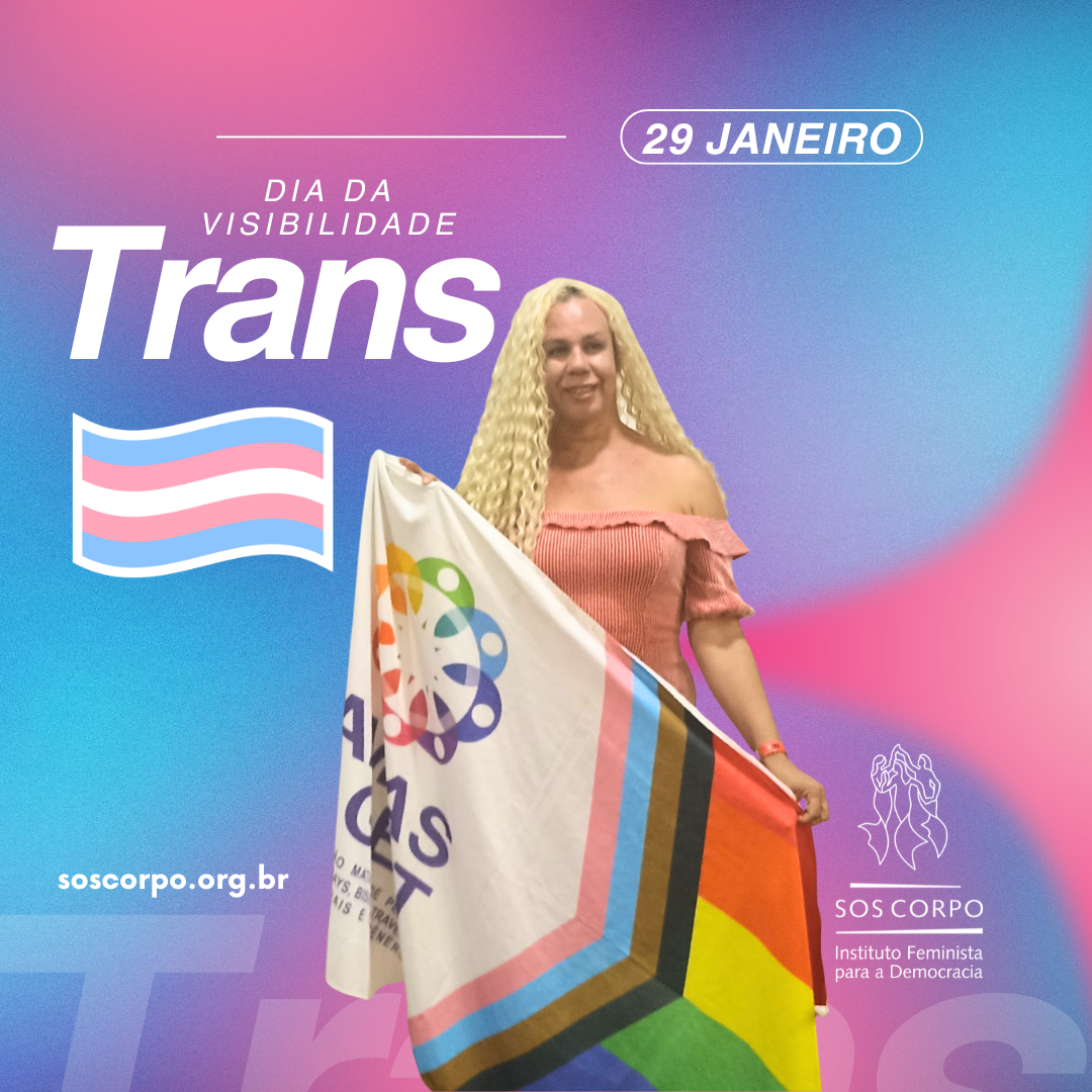 No Dia da Visibilidade Trans: por “Vida, Direitos e Futuro para a população Trans”