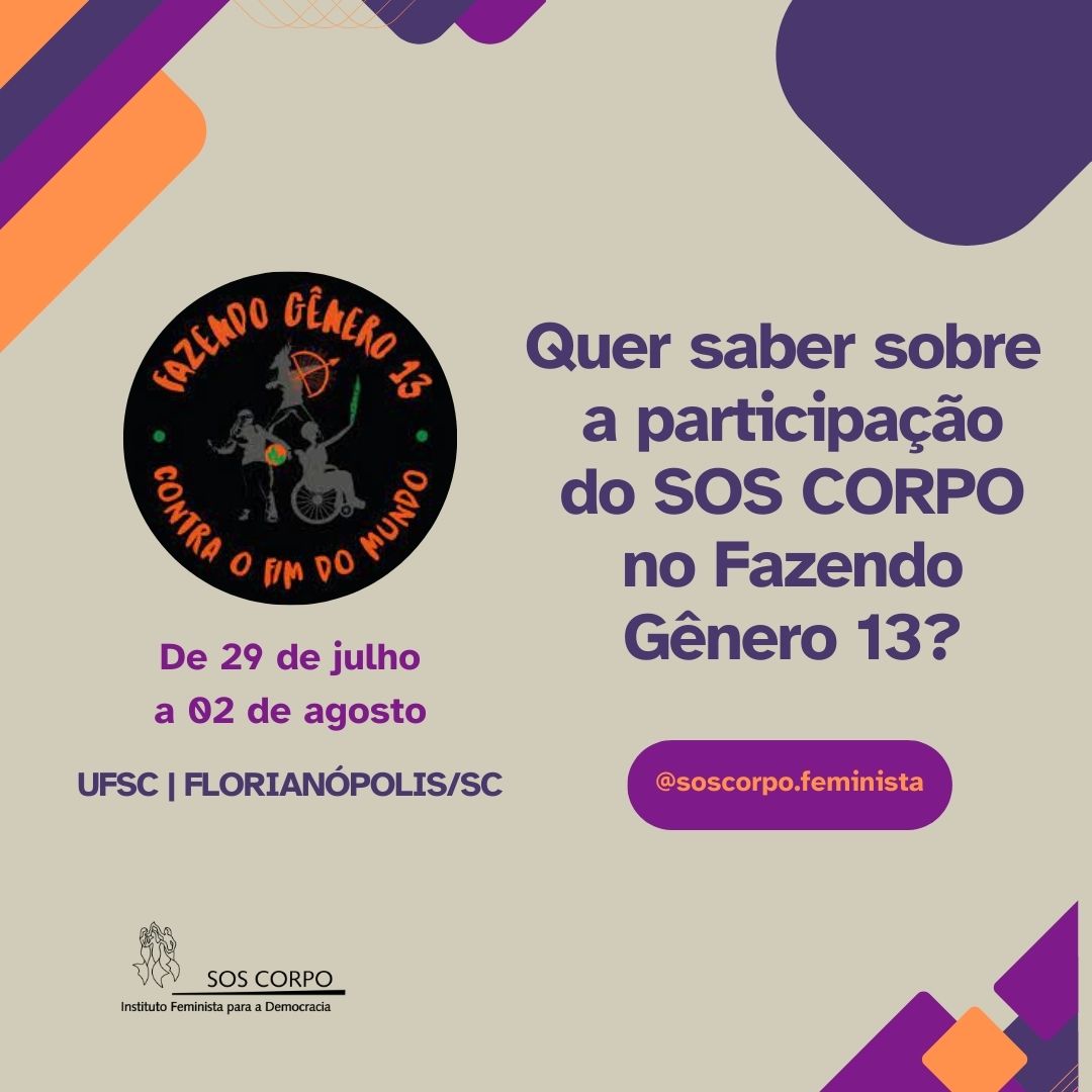 SOS Corpo no 13º Seminário Internacional Fazendo Gênero