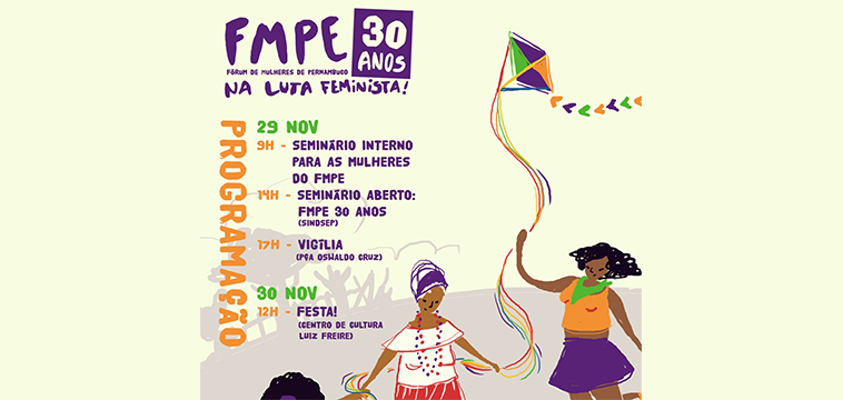 Fórum de Mulheres de Pernambuco comemora 30 anos na luta feminista com programação nesta sexta e sábado
