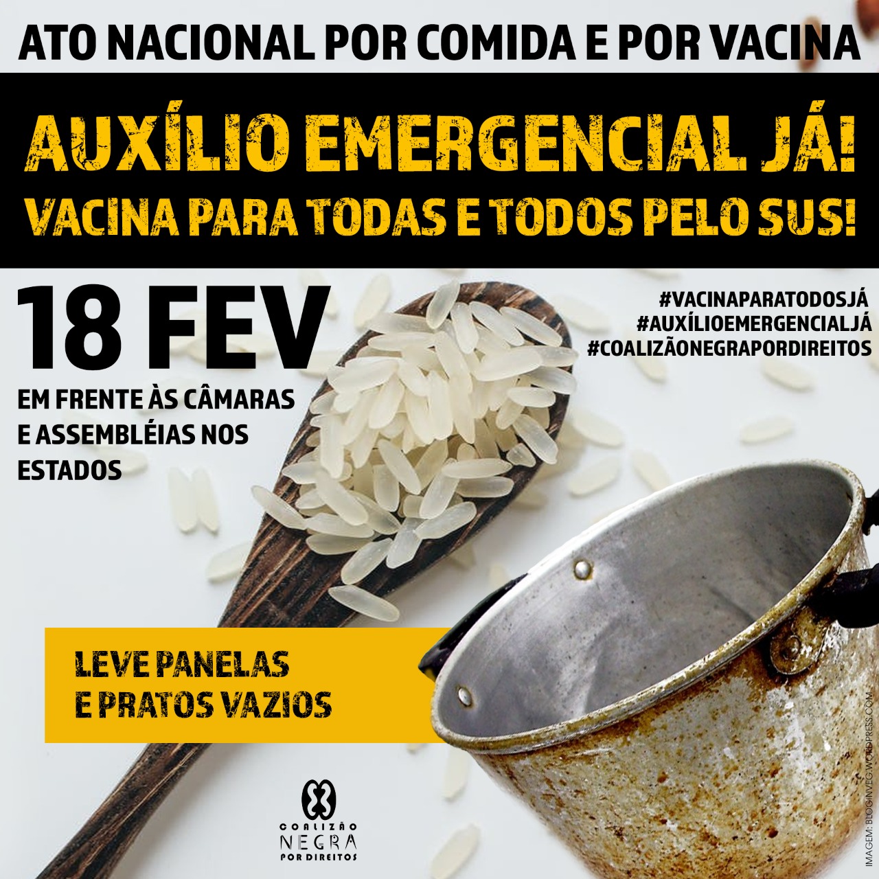 Dia 18 tem Ato Nacional por Comida e por Vacina!