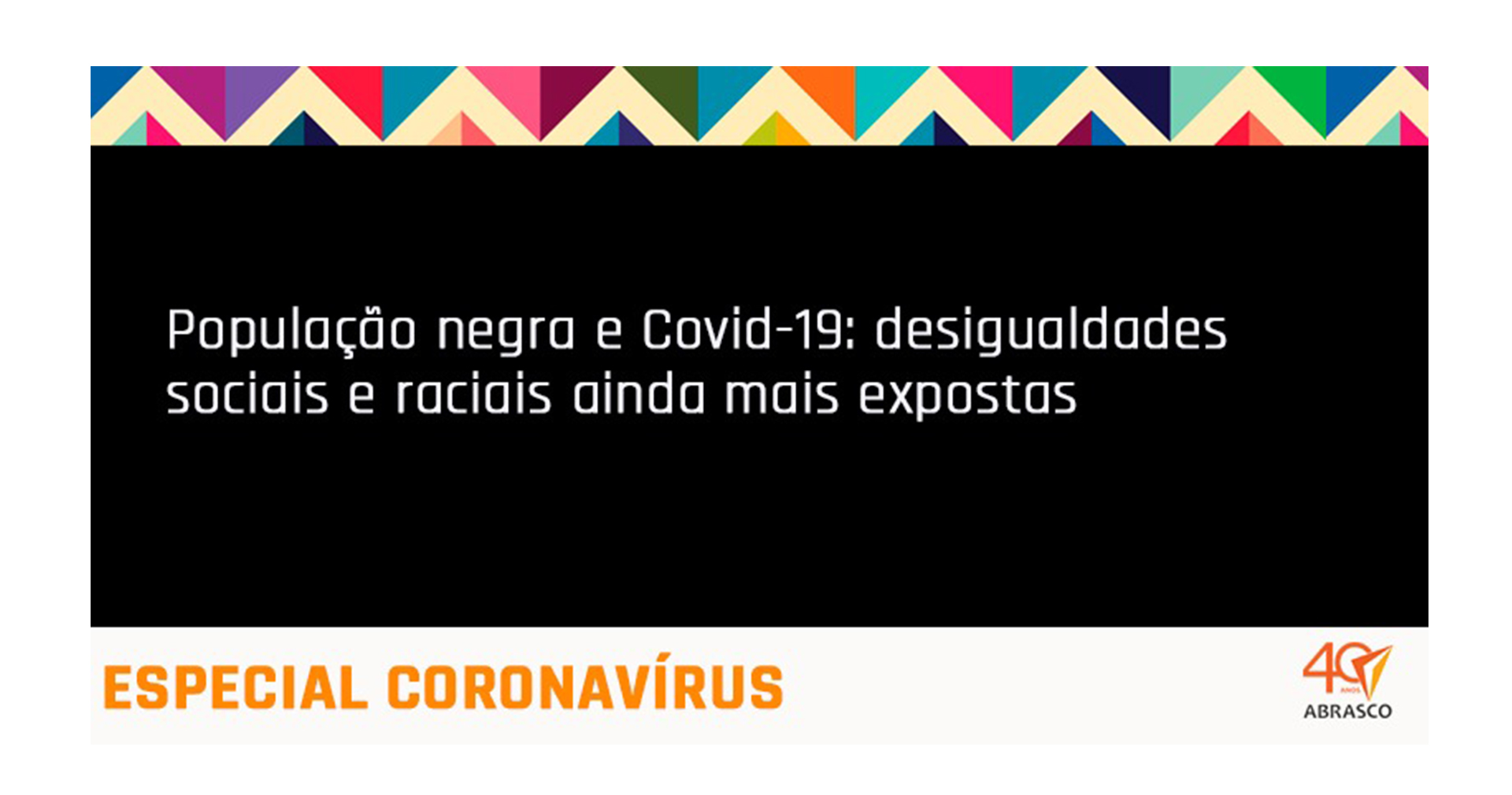 População negra e Covid-19: desigualdades sociais e raciais ainda mais expostas