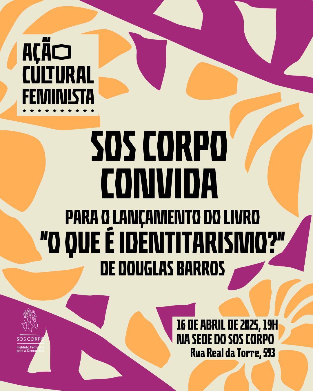 Ação Cultural Feminista do SOS Corpo vai debater identitarismo