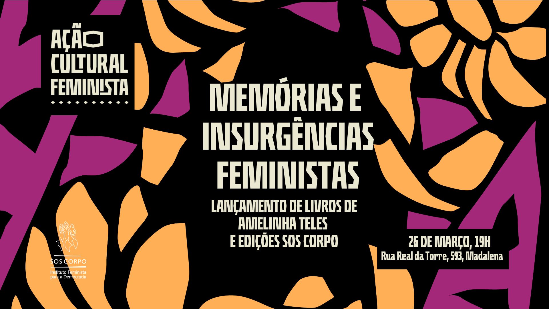 1ª Ação Cultural Feminista do SOS Corpo em 2025 recebe Amelinha Teles!
