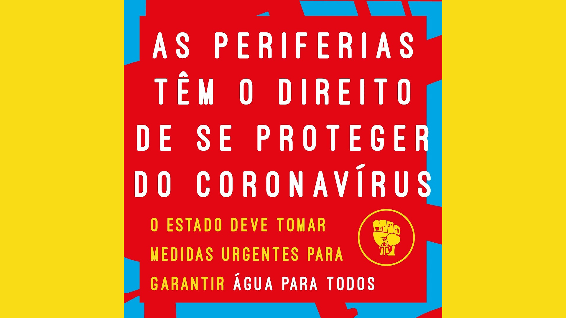 As periferias tem o direito de se proteger do coronavírus