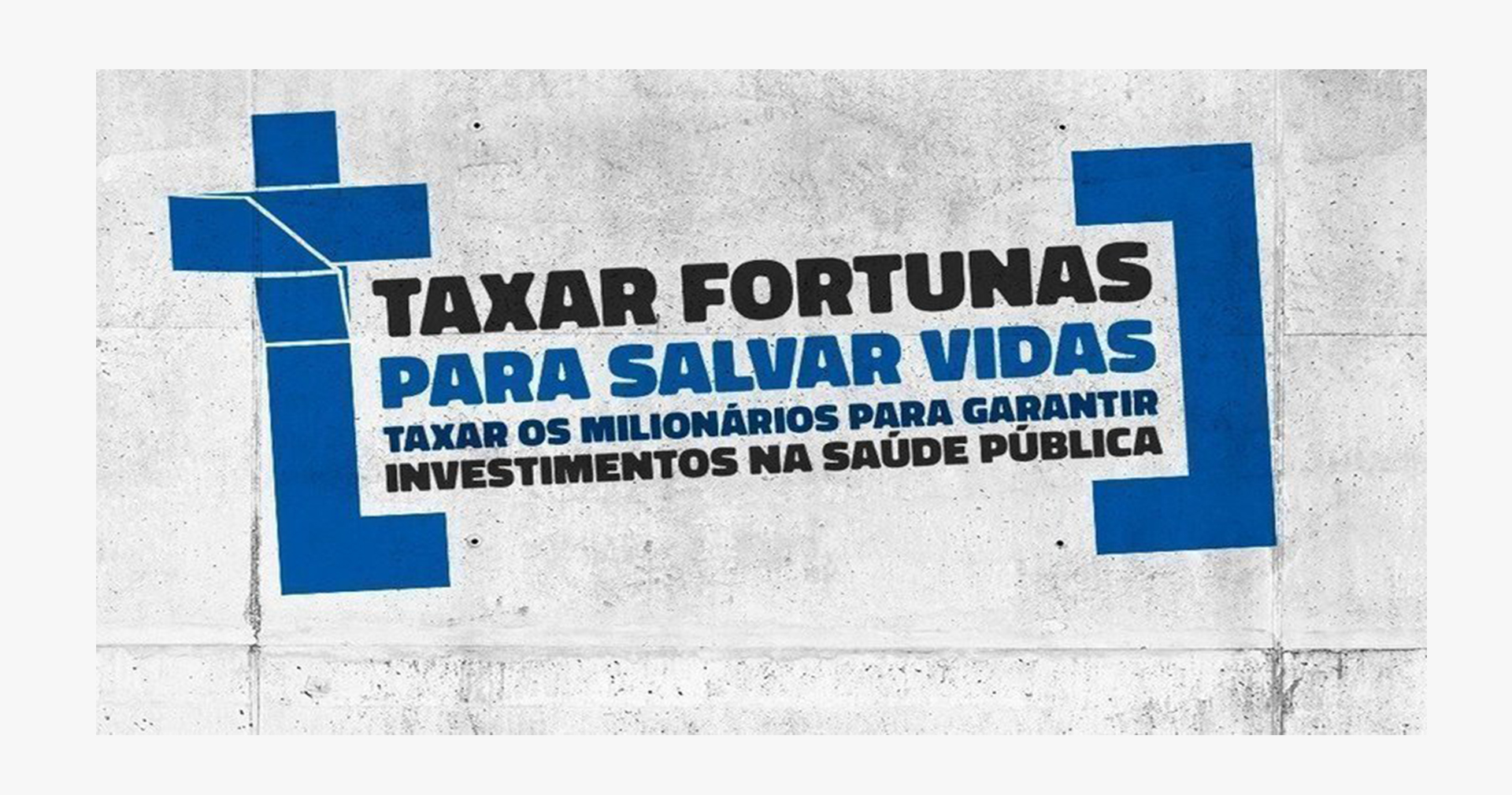 Campanha defende a taxação das fortunas para salvar vidas