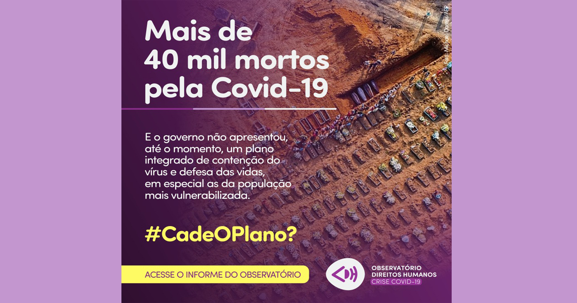 Relatório comprova ausência de plano do governo em defesa das vidas para enfrentamento da pandemia