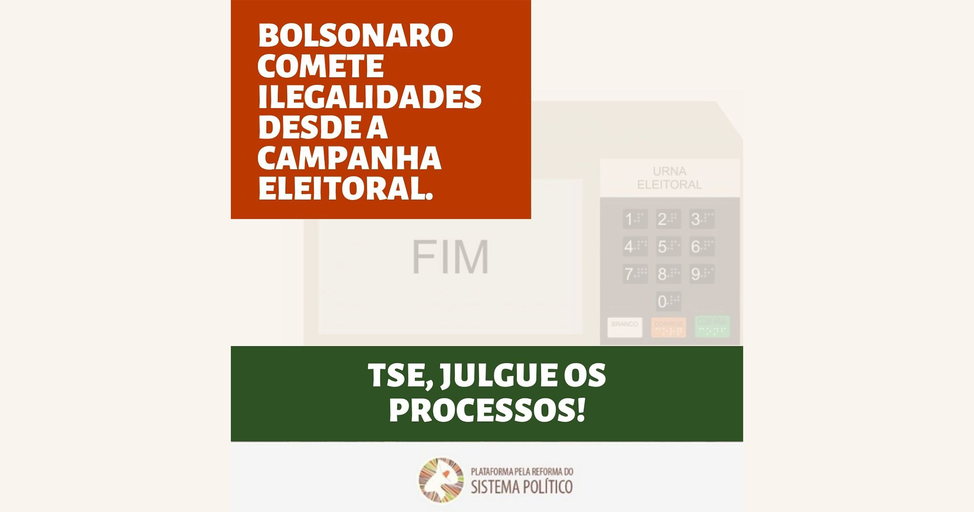 TSE, julgue a cassação da chapa Bolsonaro/Mourão!