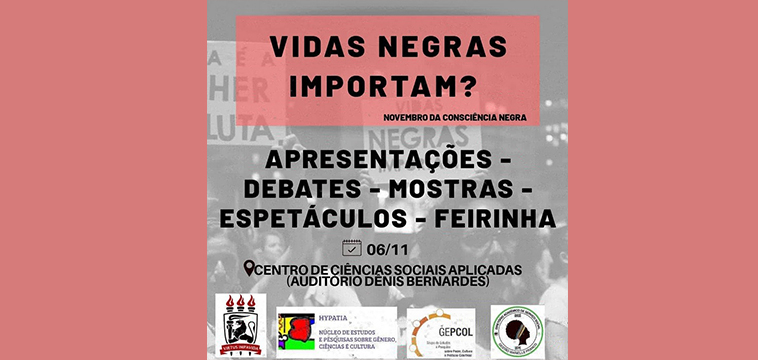Evento “Vidas Negras Importam?” acontece na UFPE dia 06