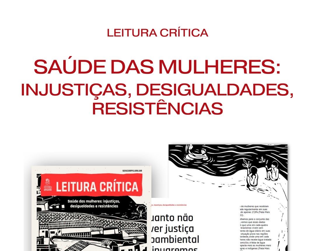Saúde das mulheres exige políticas públicas e justiça social, diz Leitura Crítica do SOS Corpo