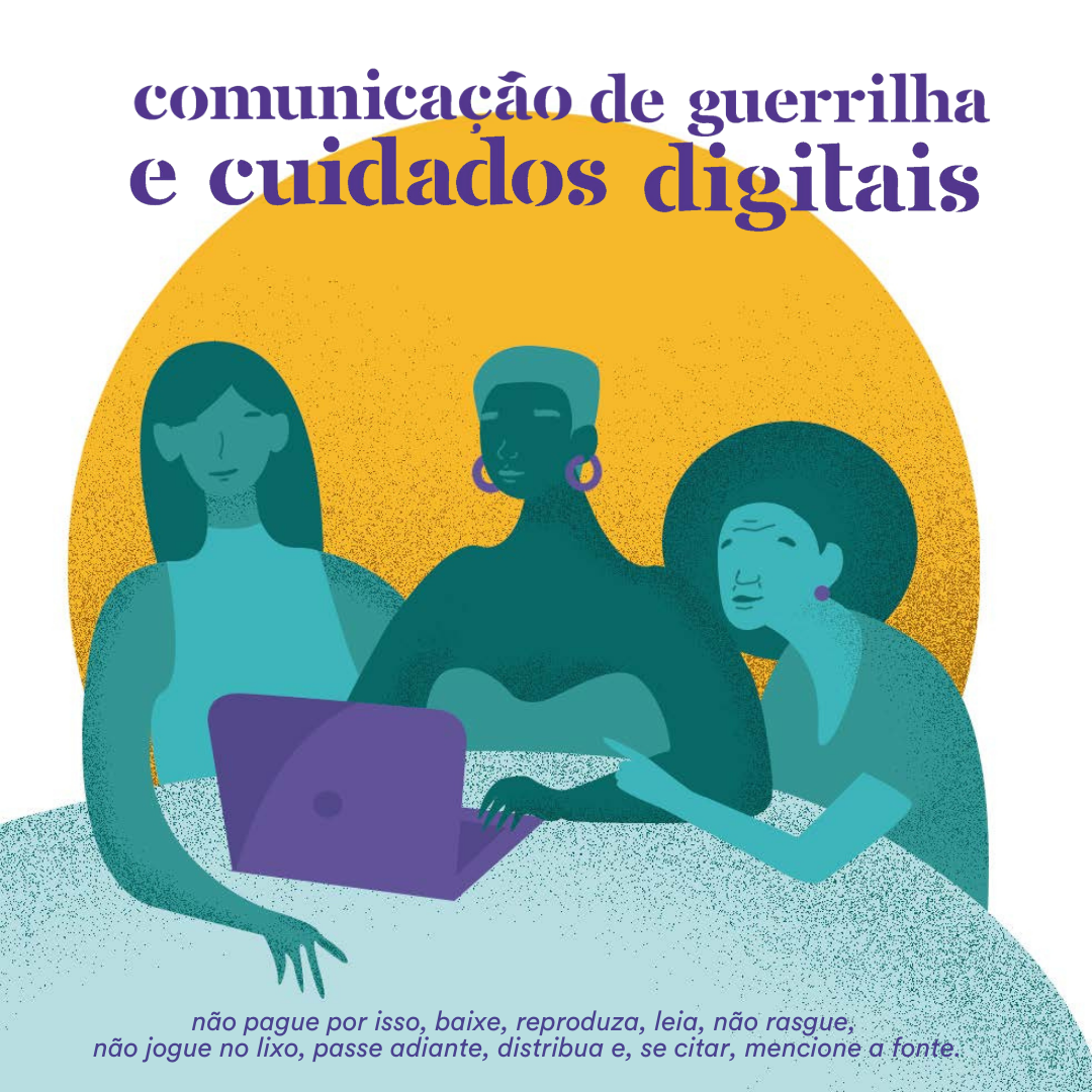 Cartilha feminista para refletir sobre o mundo digital a partir do ativismo