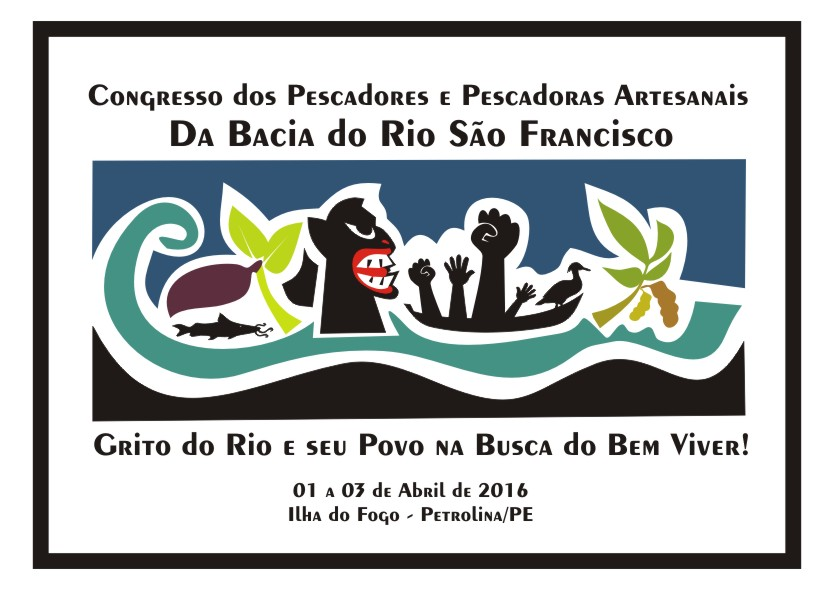 Em defesa do Rio São Francisco, pescadores e pescadoras realizam Congresso Nacional na Ilha do Fogo entre os municípios de  Petrolina/PE e Juazeiro/BA