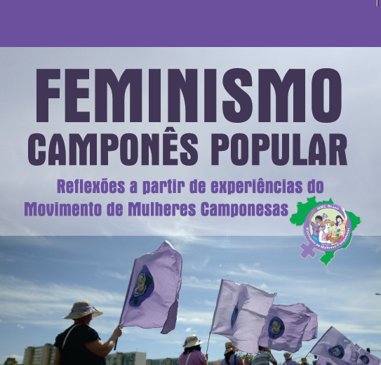 Feminismo Camponês Popular: reflexões a partir de experiências do Movimento de Mulheres Camponesas
