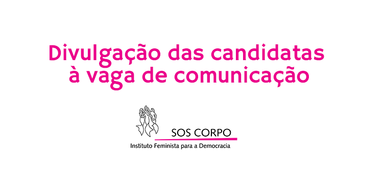 Processo de seleção do SOS Corpo: lista de inscritas