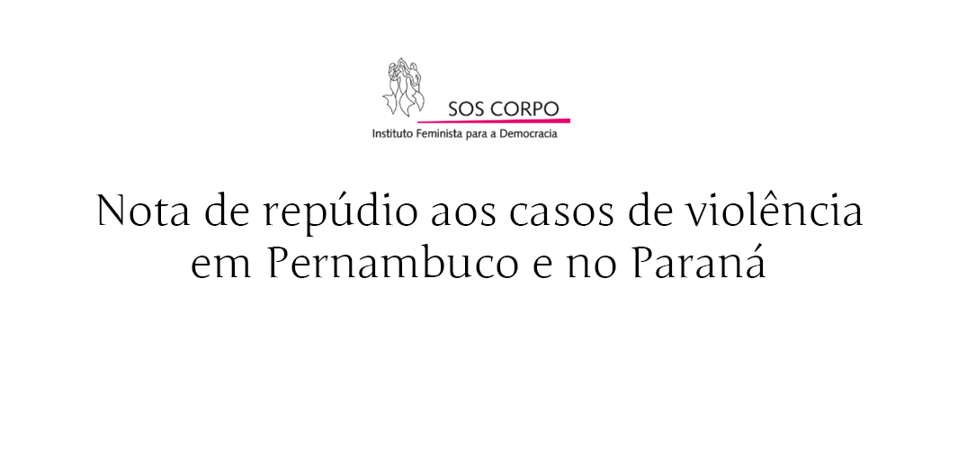 Nota de repúdio contra ódio e autoritarismo em Olinda e Matinhos