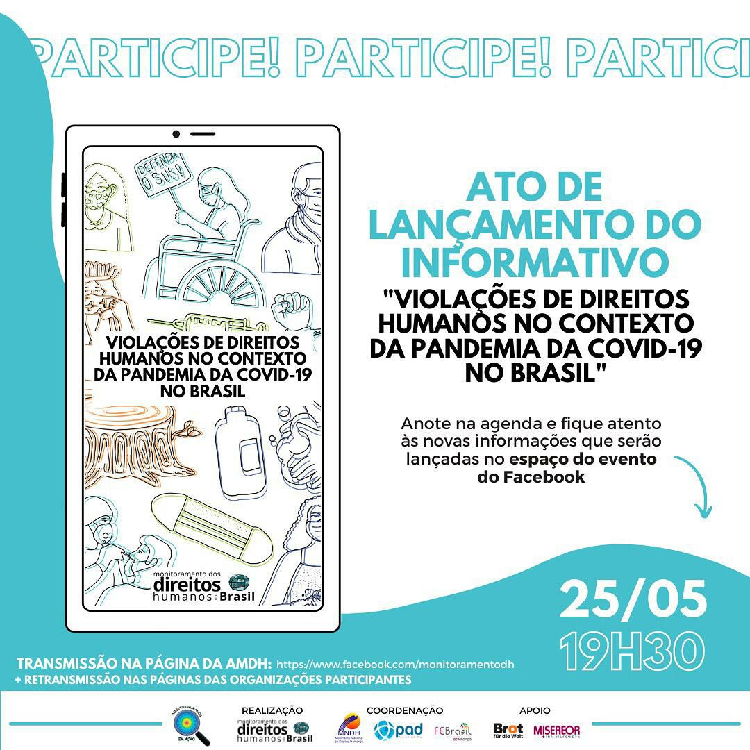 ATO DE LANÇAMENTO DO INFORMATIVO: “Violações de Direitos Humanos no Contexto da Pandemia da Covid-19 no Brasil”