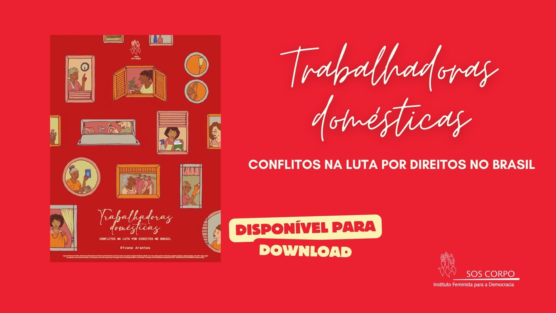 [DOWNLOAD] Trabalhadoras Domésticas: Conflitos na luta por direitos no Brasil