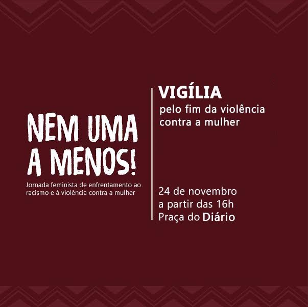 24/11/16, 16h – “Nem uma a menos” – Jornada Feminista de enfrentamento ao racismo e à violência